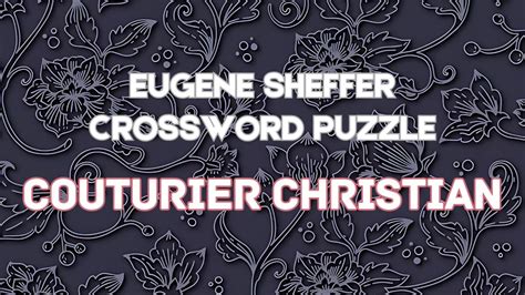 couturier christian crossword answer.